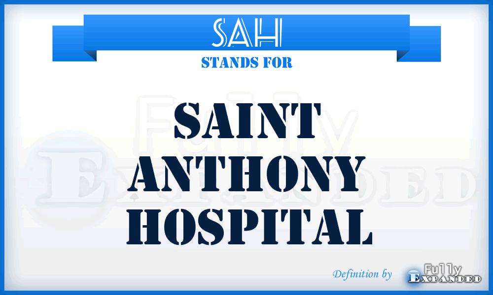 SAH - Saint Anthony Hospital