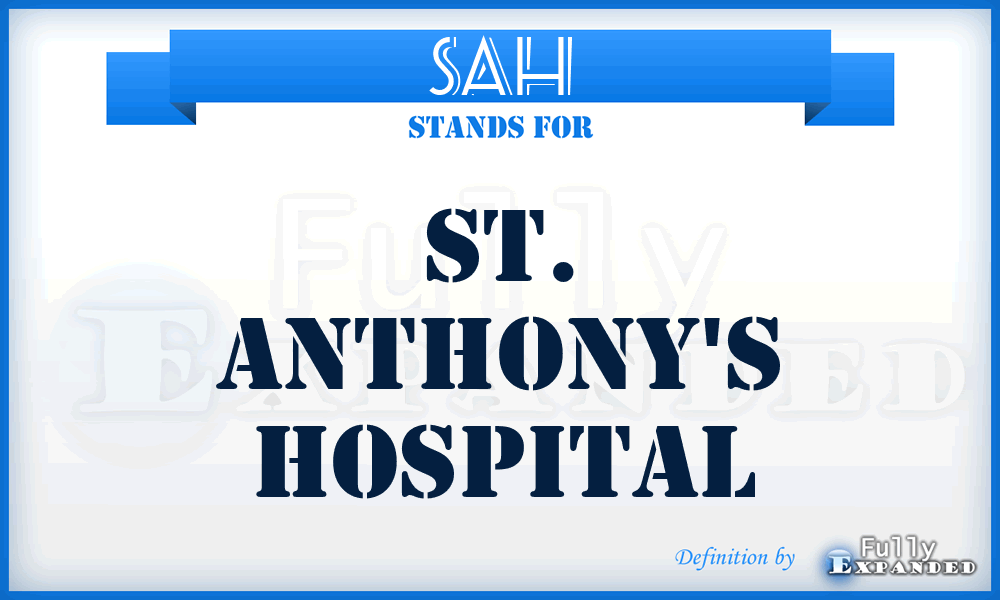 SAH - St. Anthony's Hospital