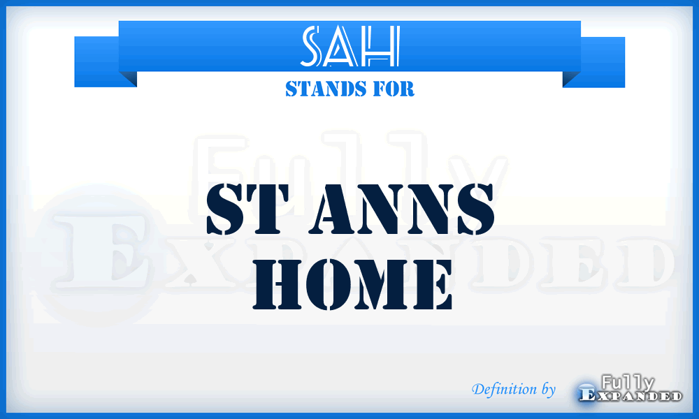 SAH - St Anns Home