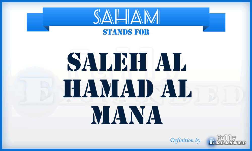 SAHAM - Saleh Al Hamad Al Mana