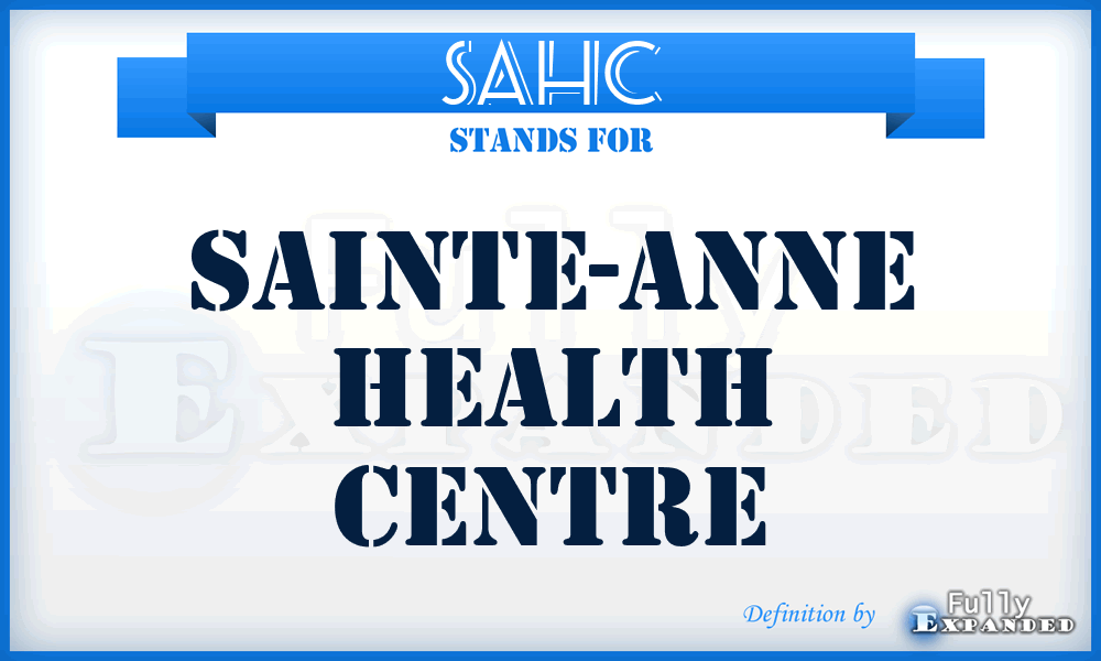 SAHC - Sainte-Anne Health Centre