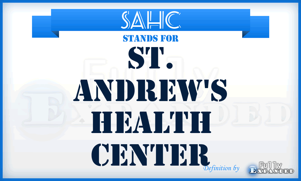 SAHC - St. Andrew's Health Center