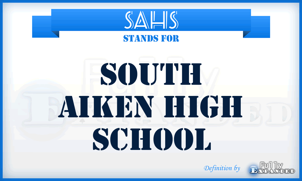 SAHS - South Aiken High School