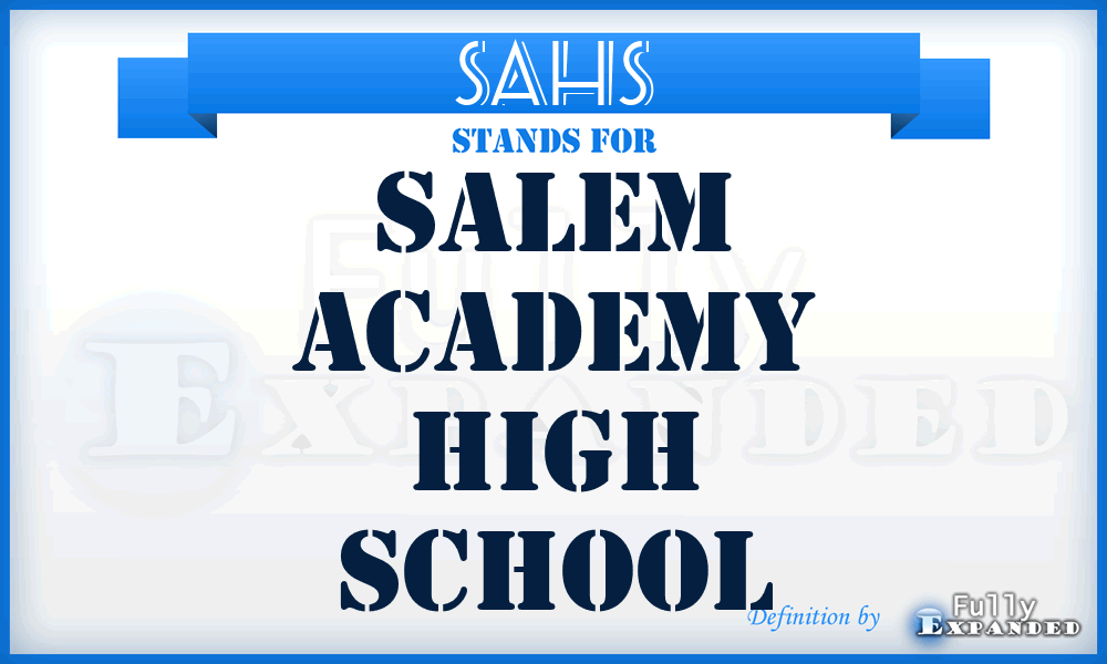 SAHS - Salem Academy High School