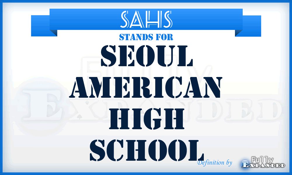 SAHS - Seoul American High School