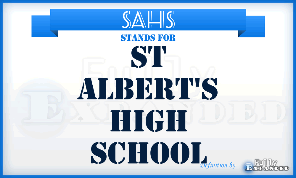SAHS - St Albert's High School