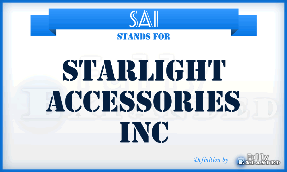 SAI - Starlight Accessories Inc
