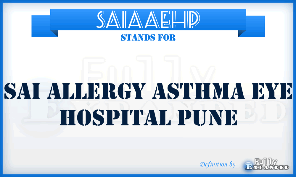 SAIAAEHP - SAI Allergy Asthma Eye Hospital Pune