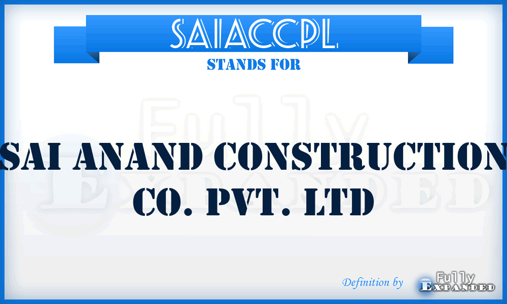 SAIACCPL - SAI Anand Construction Co. Pvt. Ltd