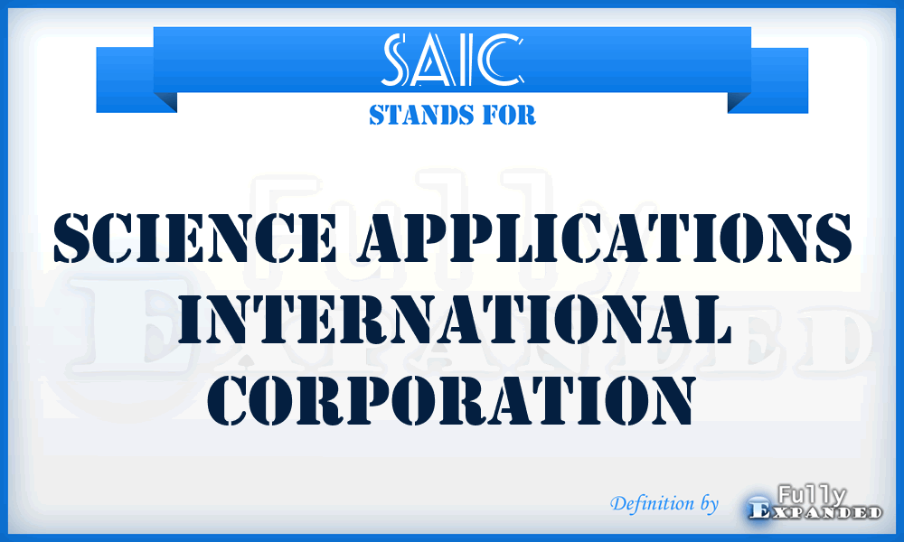 SAIC - SCIENCE APPLICATIONS INTERNATIONAL CORPORATION