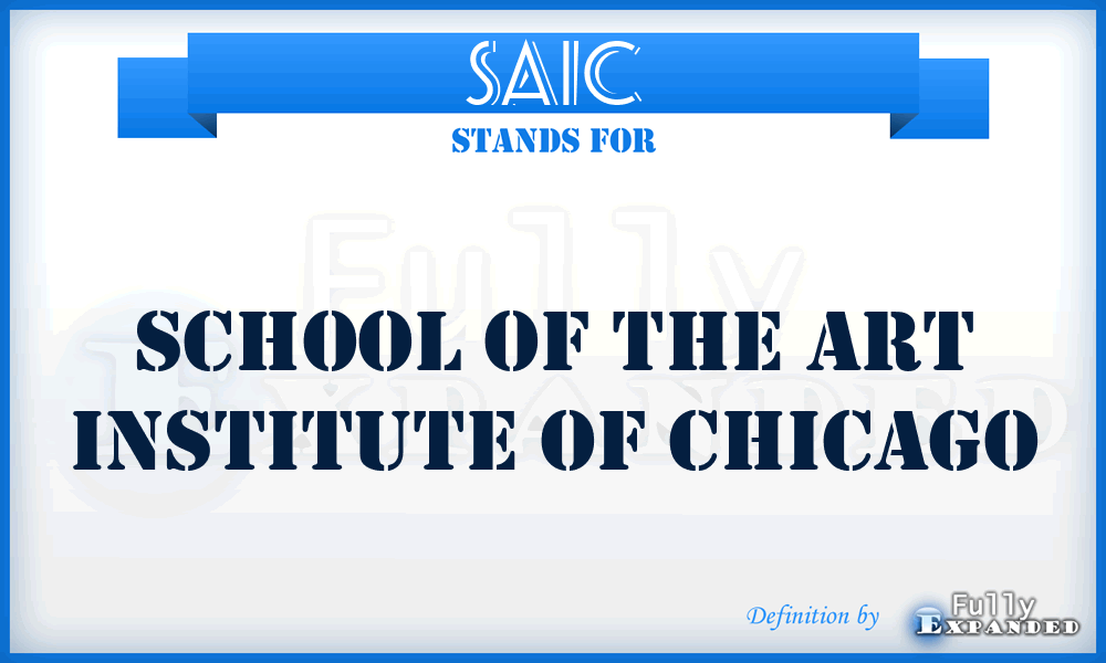 SAIC - School of the Art Institute of Chicago