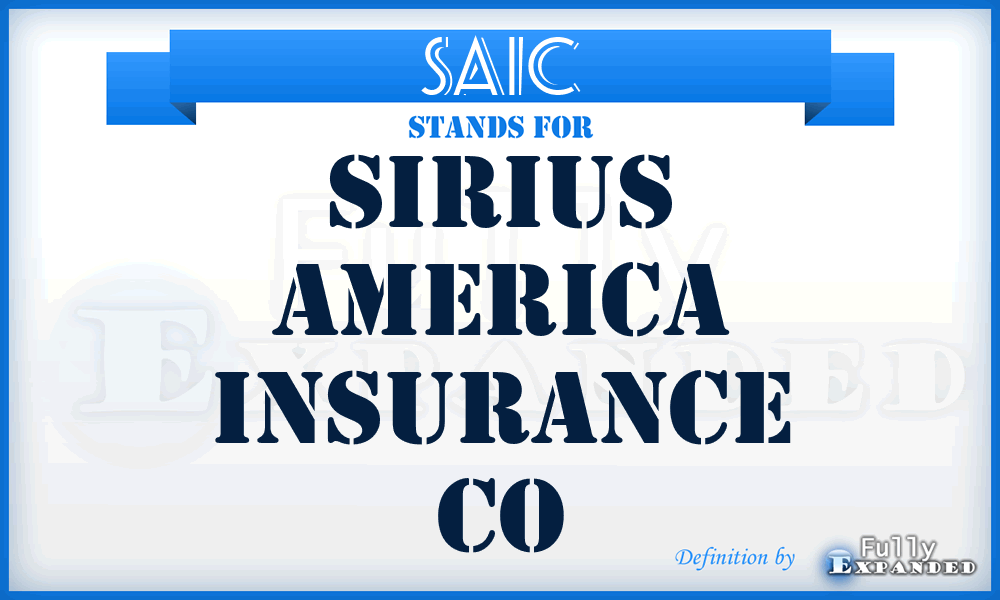 SAIC - Sirius America Insurance Co