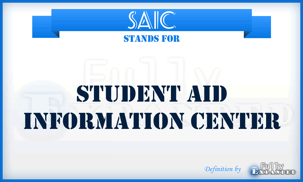 SAIC - Student Aid Information Center