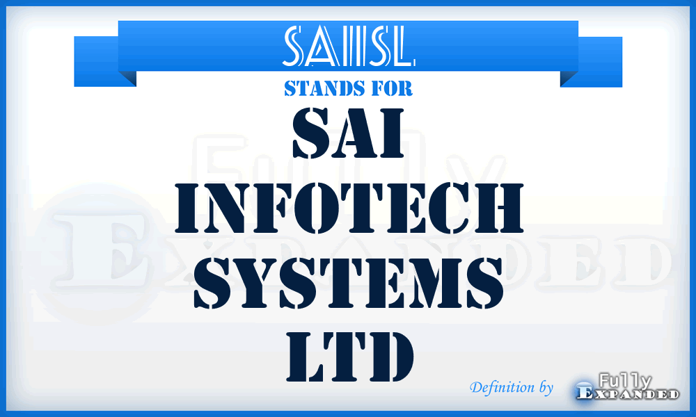 SAIISL - SAI Infotech Systems Ltd