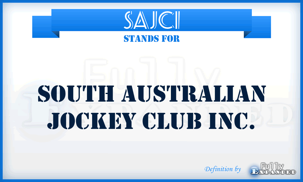 SAJCI - South Australian Jockey Club Inc.