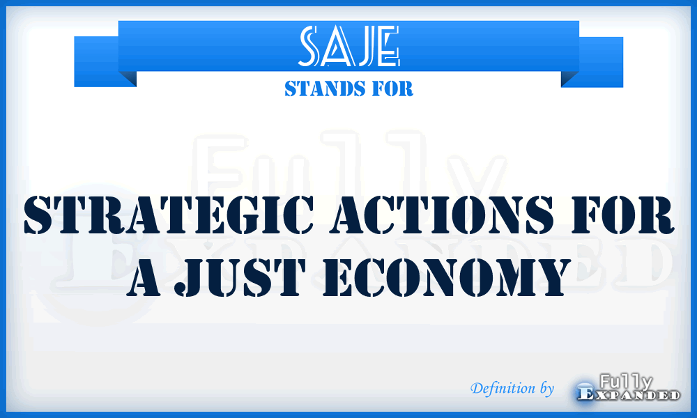 SAJE - Strategic Actions for a Just Economy