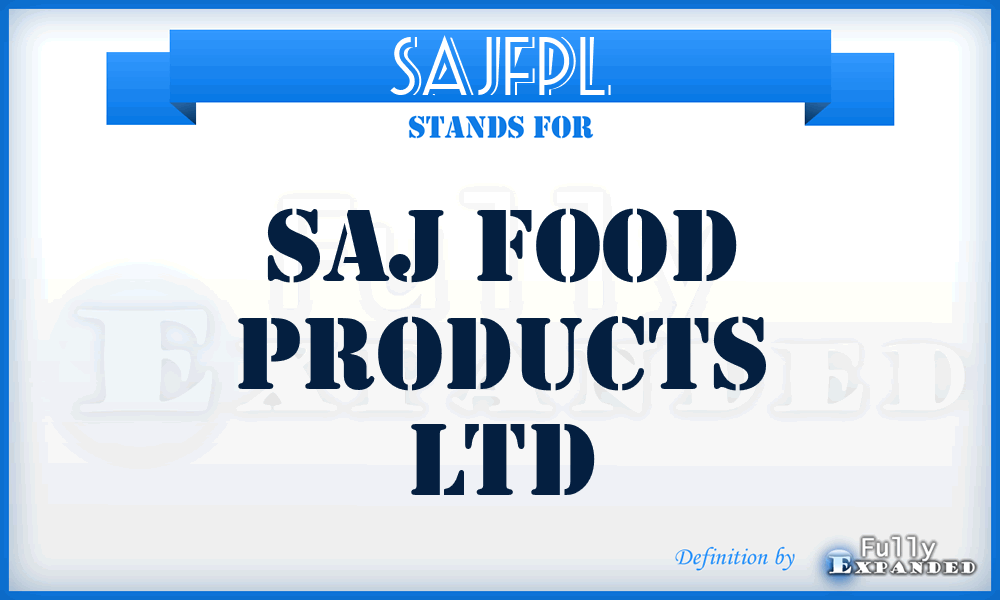 SAJFPL - SAJ Food Products Ltd
