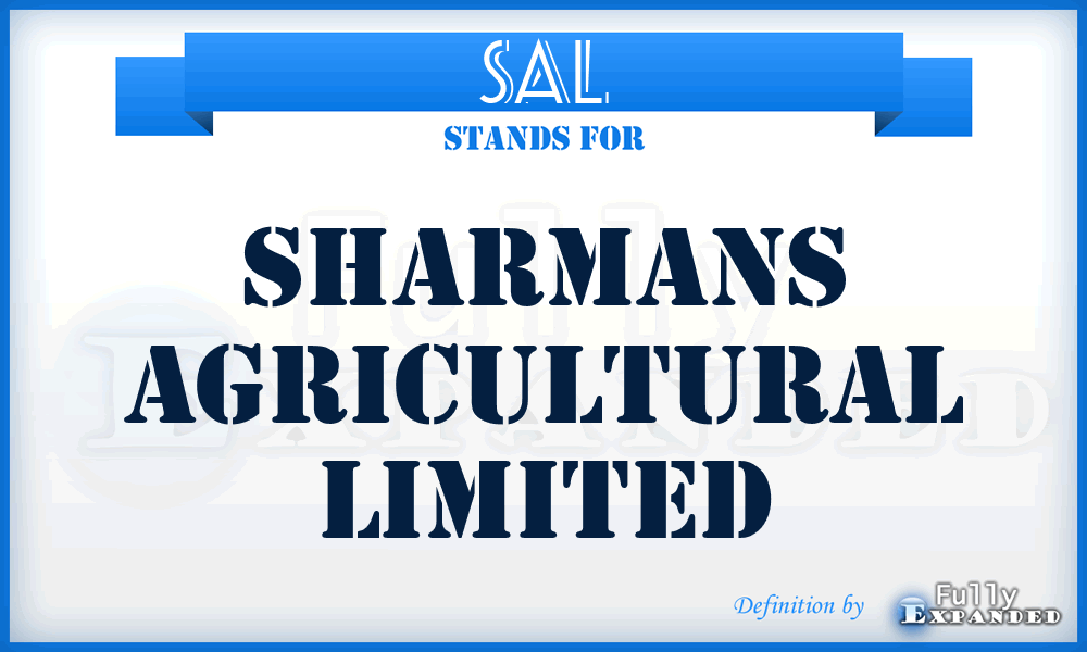SAL - Sharmans Agricultural Limited