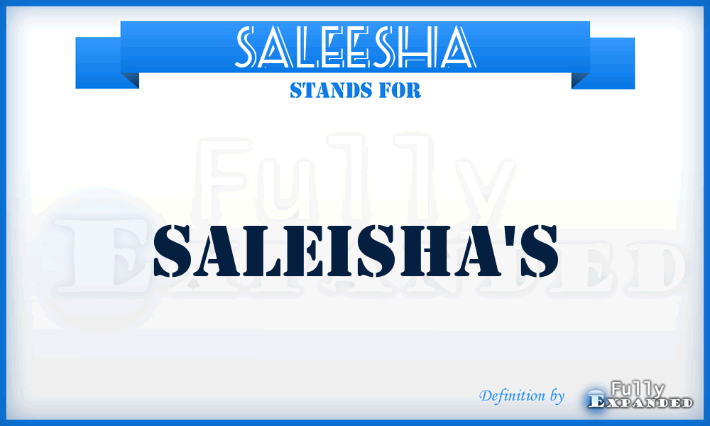 SALEESHA - Saleisha's