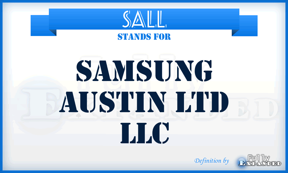 SALL - Samsung Austin Ltd LLC