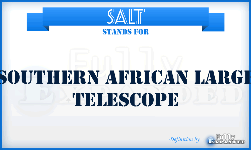 SALT - Southern African Large Telescope