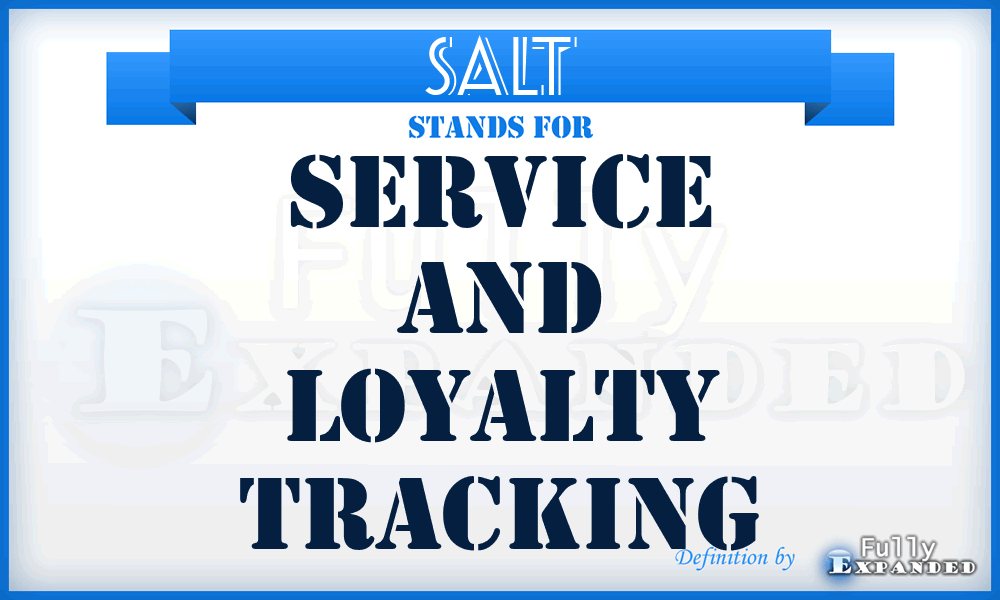 SALT - Service And Loyalty Tracking