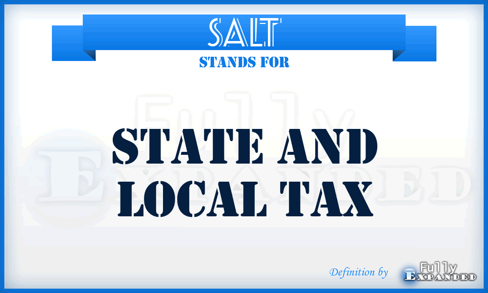 SALT - State And Local Tax