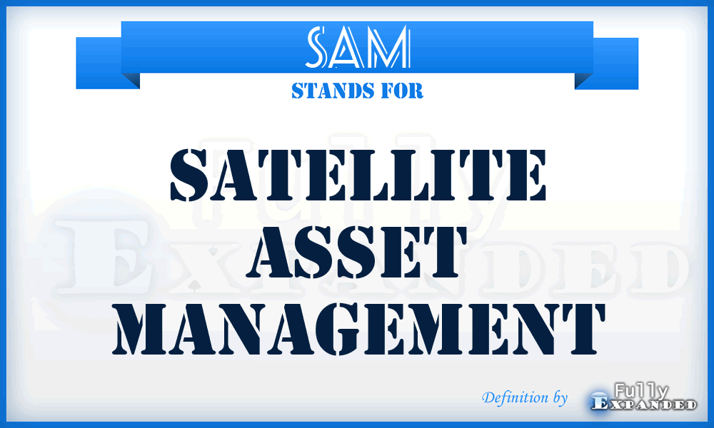 SAM - Satellite Asset Management