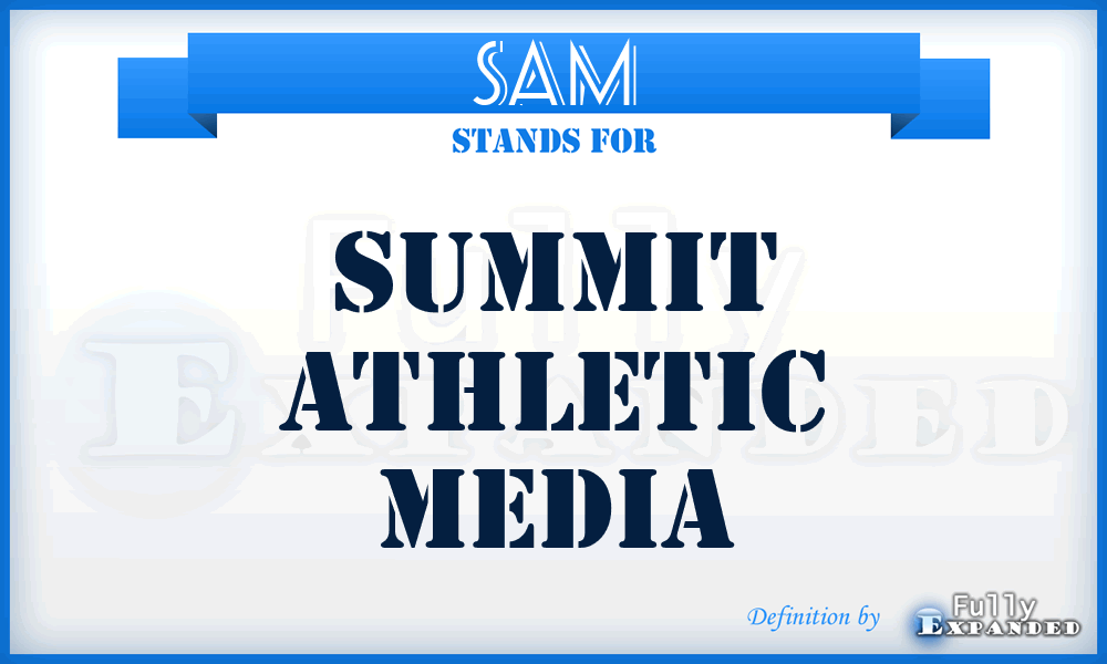 SAM - Summit Athletic Media