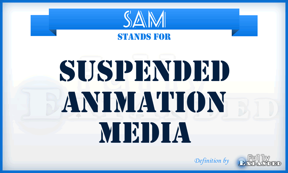 SAM - Suspended Animation Media