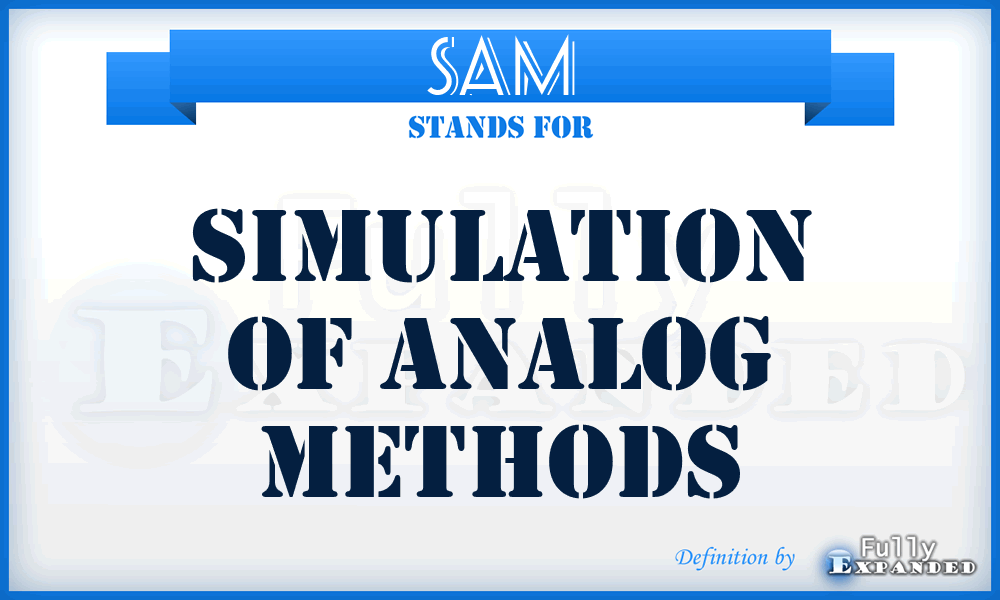 SAM - simulation of analog methods