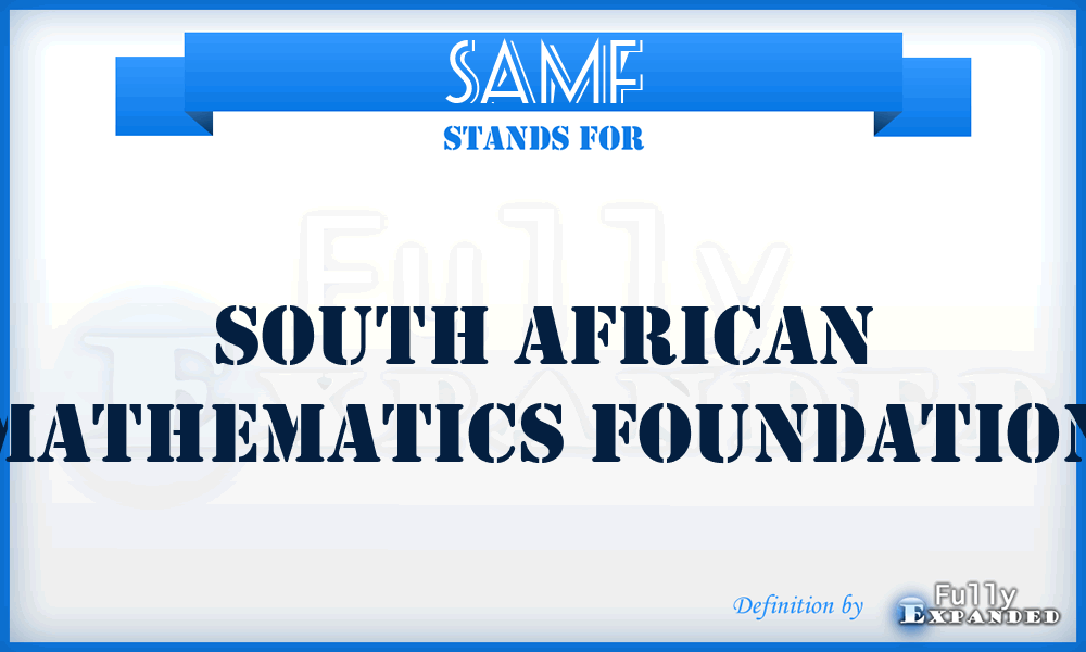 SAMF - South African Mathematics Foundation