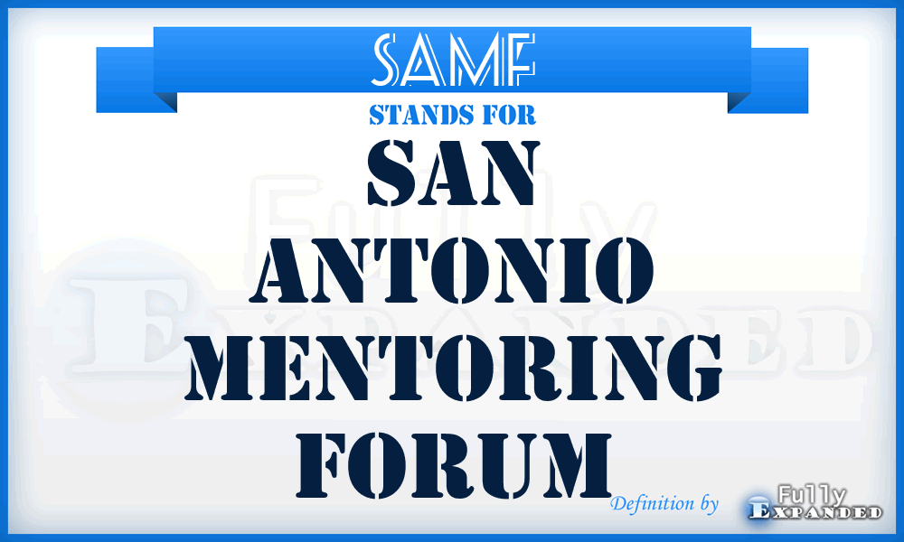 SAMF - San Antonio Mentoring Forum