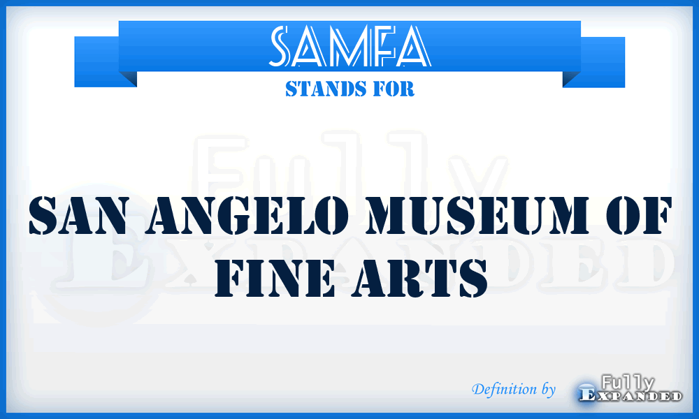 SAMFA - San Angelo Museum of Fine Arts