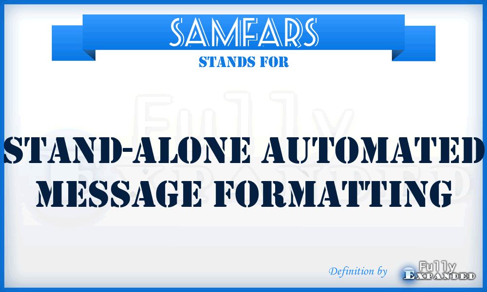 SAMFARS - stand-alone automated message formatting