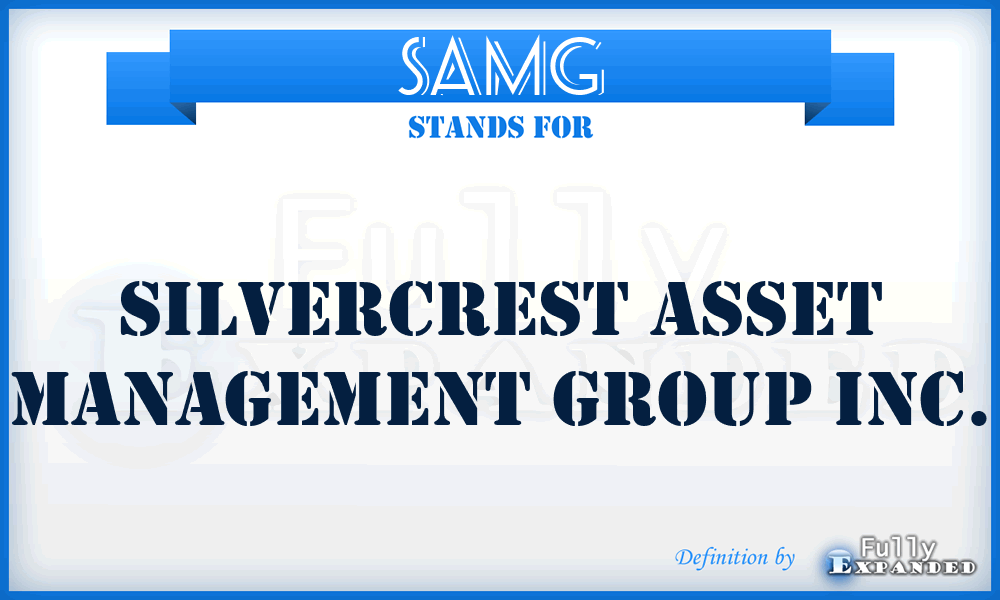 SAMG - Silvercrest Asset Management Group Inc.