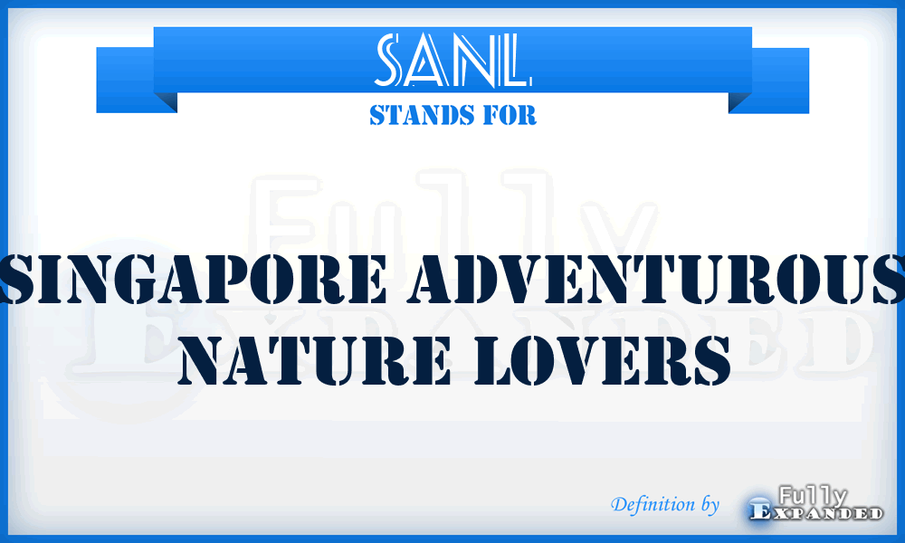 SANL - Singapore Adventurous Nature Lovers