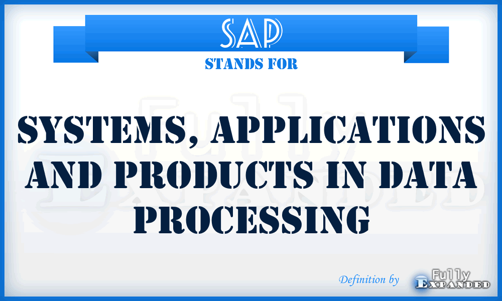 SAP - Systems, Applications and Products in Data Processing