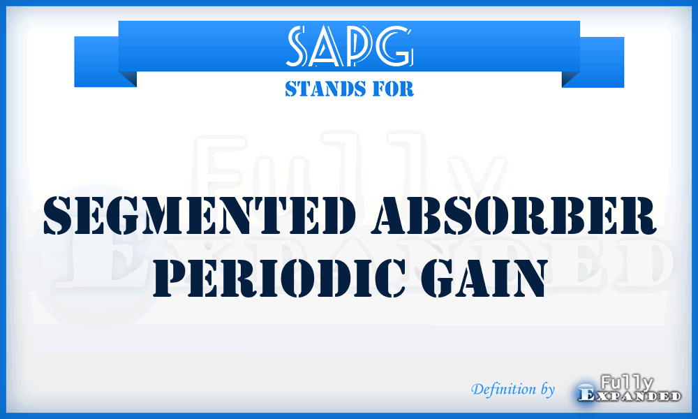SAPG - Segmented Absorber Periodic Gain