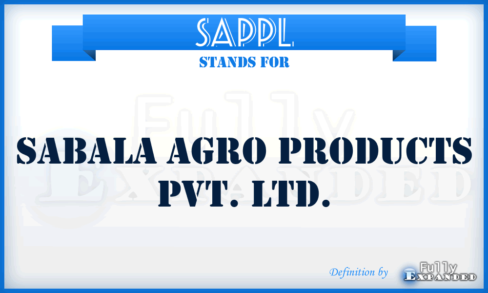 SAPPL - Sabala Agro Products Pvt. Ltd.