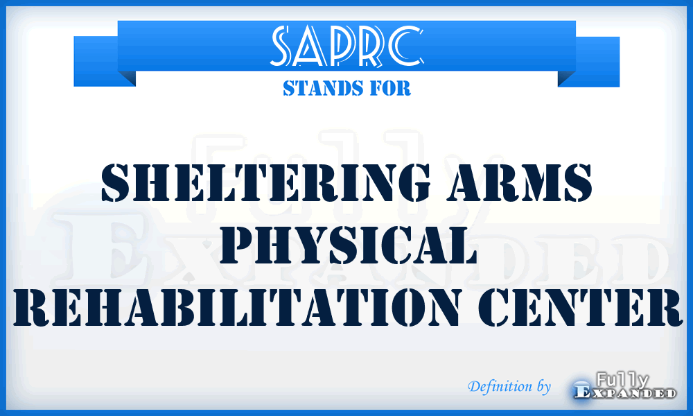 SAPRC - Sheltering Arms Physical Rehabilitation Center