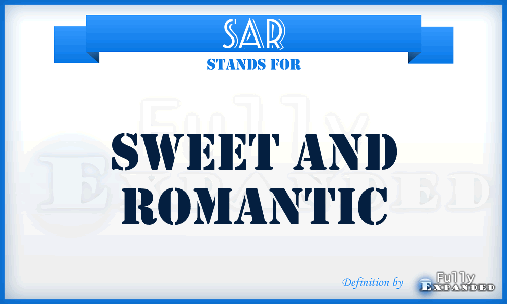 SAR - Sweet And Romantic