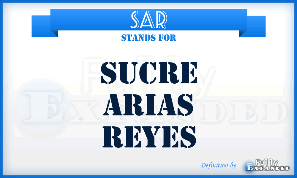 SAR - Sucre Arias Reyes