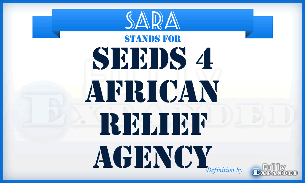 SARA - Seeds 4 African Relief Agency