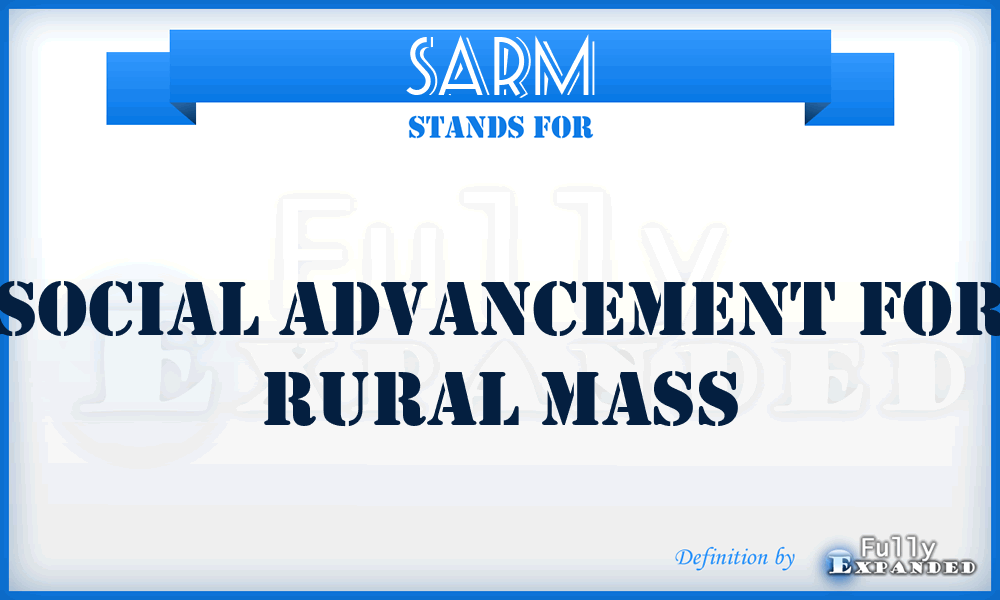 SARM - Social Advancement for Rural Mass