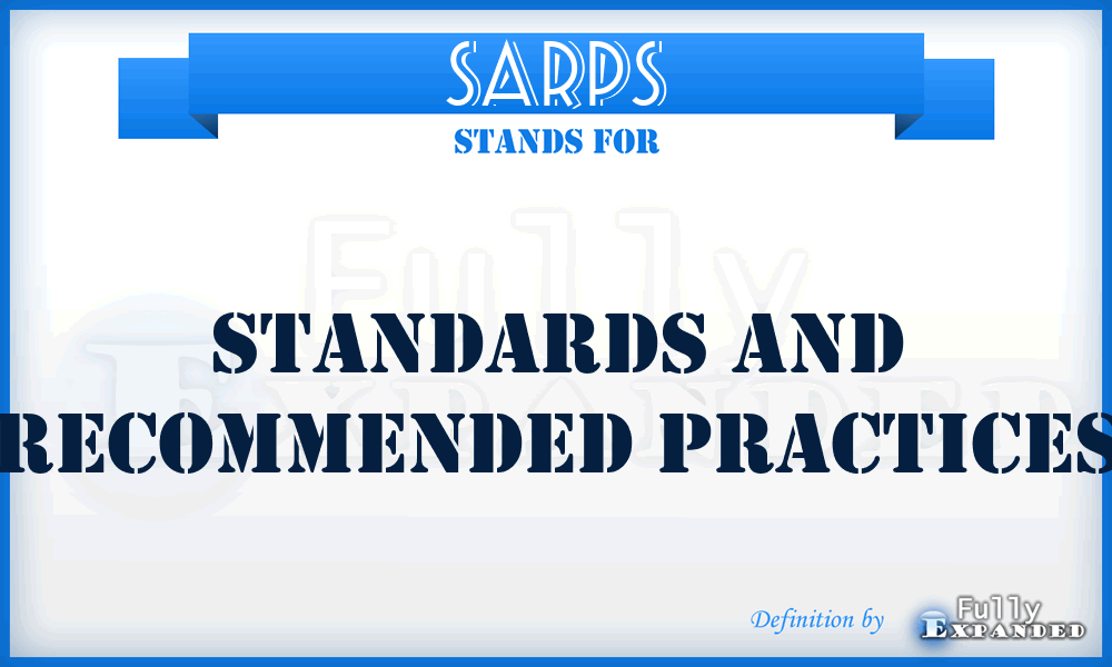 SARPS - standards and recommended practices