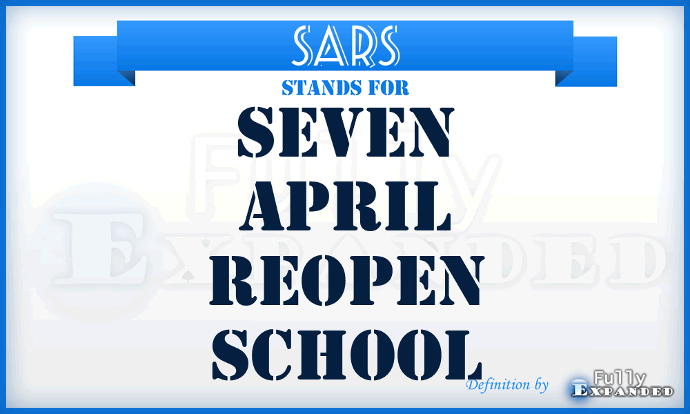 SARS - Seven April Reopen School