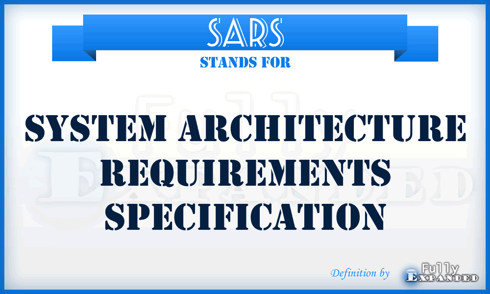 SARS - system architecture requirements specification