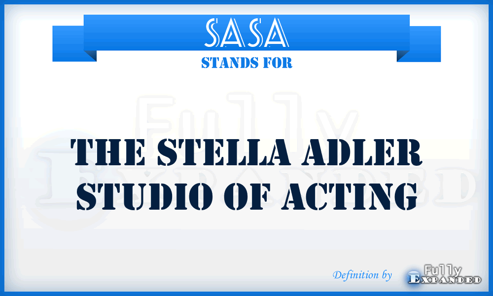 SASA - The Stella Adler Studio of Acting