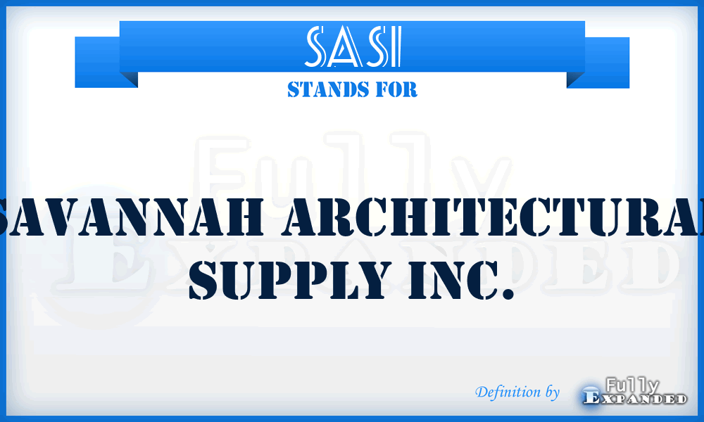 SASI - Savannah Architectural Supply Inc.